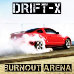 DRIFT-X : BURNOUT ARENA