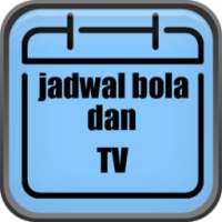 Jadwal Bola dan TV