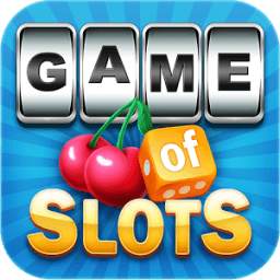 Slots - Game of Slots