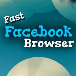 Fast FB Browser