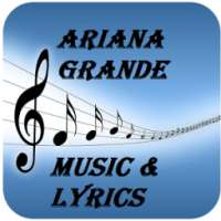 Ariana Grande Music & Lyrics on 9Apps