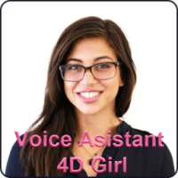 4D Girl Voice Assistant on 9Apps