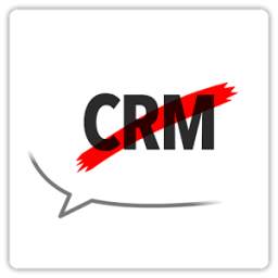 You Don't Need a CRM!