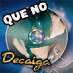QUE NO DECAIGA 6.6