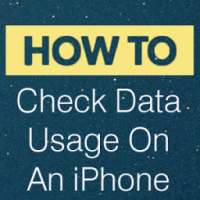 Check Data Usage On An iPhone