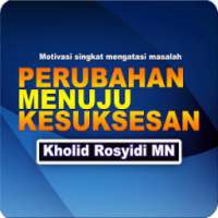 Kholid RMN Motivasi perubahan on 9Apps