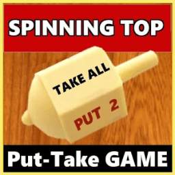 Spinning Top Put and Take Game