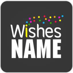Name Wishes