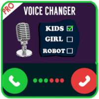 Voice changer calling Pro