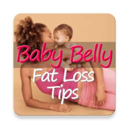 Baby Belly Fat Loss Tips