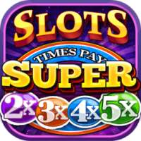Super Slots- 2 3 4 5 Times Pay