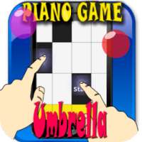 Rihanna Umbrella Piano Tiles