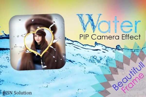 Water PIP Camera Effect स्क्रीनशॉट 5