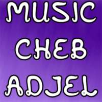 Cheb Adjel أغاني الشاب العجال on 9Apps