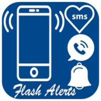 Flash Alert on Call and SMS on 9Apps