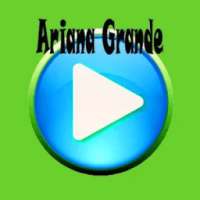 Song Of Ariana Grande