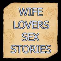 Wife Lovers Sex Stories