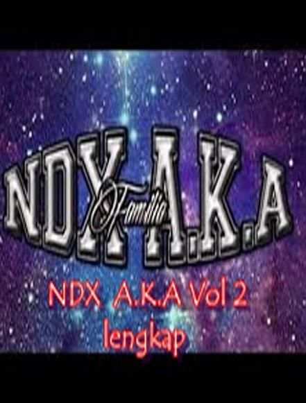 NDX A.K.A Volume 2 Full Lagu screenshot 2