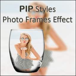 PIP Styles Photo Frames Effect 1.0
