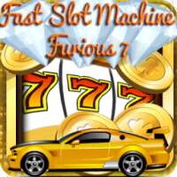 Fast Slot Machine Furious7