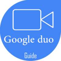 Guide for Google duo