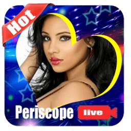 Hot Periscope Vidio Live