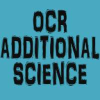 GCSE Additional Science - OCR on 9Apps