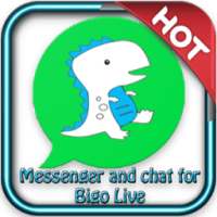 Messenger & chat for Bigo Live