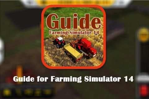 Guide for Farming Simulator 14 screenshot 2