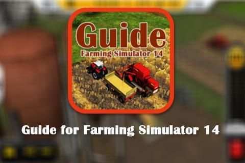 Guide for Farming Simulator 14 screenshot 3