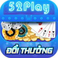 Game Bai - Danh bai doi thuong 52Play