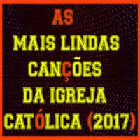 LINDAS CANÇÕES CATÓLICA 2017 on 9Apps