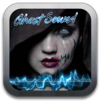 Ghost Sound on 9Apps