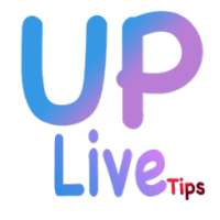 New Uplive Tips