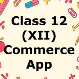 Class 12 Commerce App CBSE