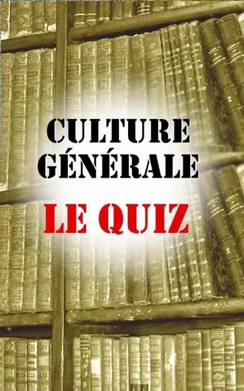 Culture Générale : Le Quiz 4 تصوير الشاشة