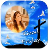 Happy Good Friday Photo Frames on 9Apps