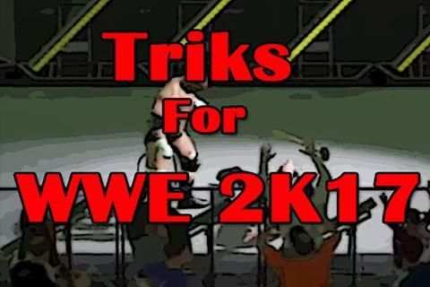 Triks For WWE 2K17 स्क्रीनशॉट 3