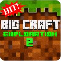 Big Craft Exploration 2