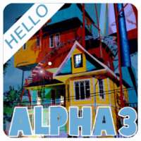 Tips of Hello Neighbor Alpha 3 on 9Apps