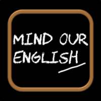 Mind Our English
