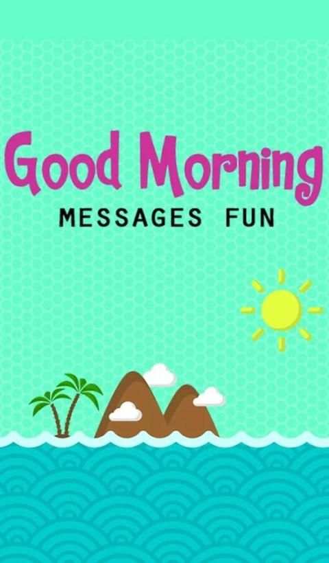 Good Morning Messages Fun 4 تصوير الشاشة