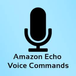 Commands for Amazon Echo