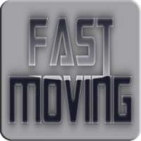 Fast Moving