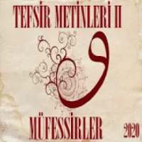 Ankara İlitam Tefsir Metinleri II (Müfessirler) on 9Apps