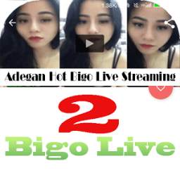 Adegan Bigo Live 2.1