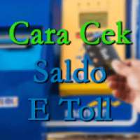 Cara Cek Saldo E Toll Card - Update Terbaru on 9Apps