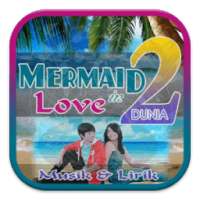 Mermaid in Love 2 Dunia Lagu