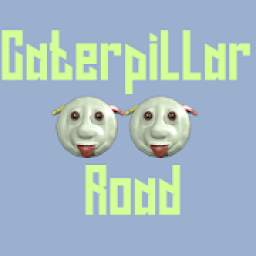 Caterpillar Road