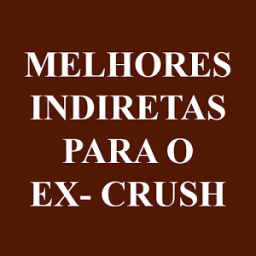 ikon Indiretas Para o EX-Crush